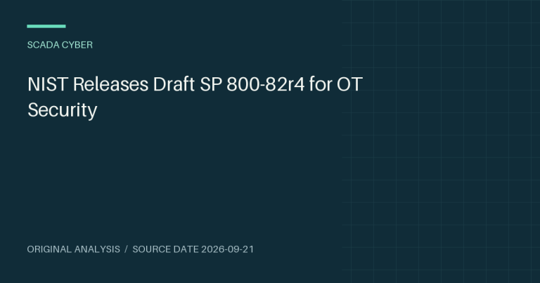 NIST Releases Draft SP 800-82r4 for OT Security